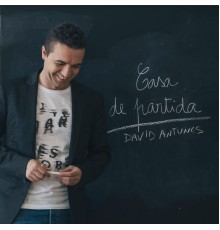 David Antunes - Casa de Partida