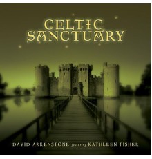 David Arkenstone - Celtic Sanctuary