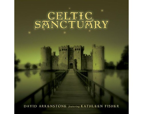 David Arkenstone - Celtic Sanctuary