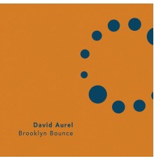 David Aurel - Brooklyn Bounce