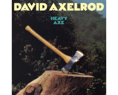 David Axelrod - Heavy Axe