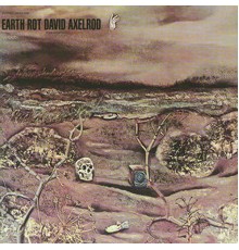 David Axelrod - Earth Rot