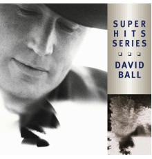 David Ball - Super Hits