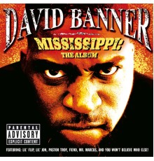 David Banner - Mississippi: The Album