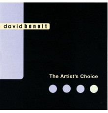 David Benoit - The Artist's Choice