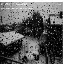 David Bit - Wet Yourself EP