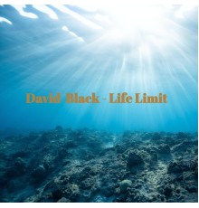 David Black - Life Limit