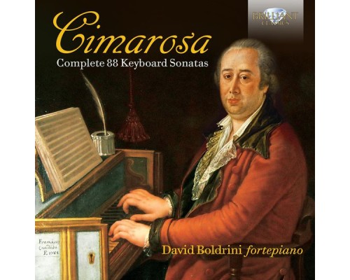 David Boldrini - Cimarosa : Complete 88 Keyboard Sonatas
