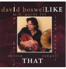 David Boswell - I Like That