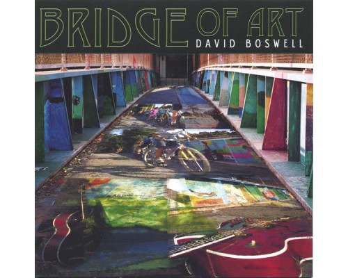 David Boswell - Bridge Of Art