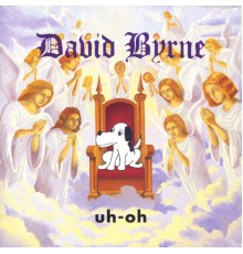 David Byrne - Uh-Oh