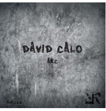 David Calo - Arc (Original Mix)