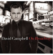 David Campbell - On Broadway