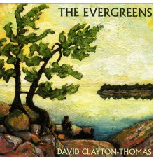 David Clayton-Thomas - The Evergreens