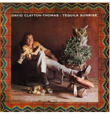 David Clayton Thomas - Tequila Sunrise