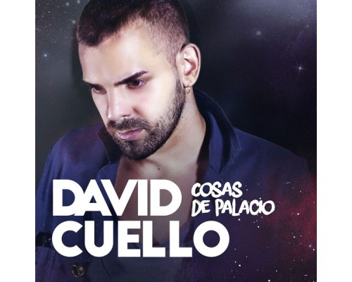 David Cuello - Cosas de Palacio