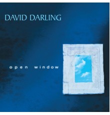 David Darling - Open Window