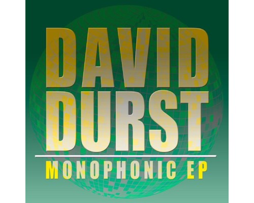 David Durst - Monophonic