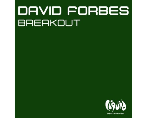 David Forbes - Breakout  (Remixes)