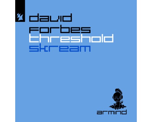 David Forbes - Threshold / Skream