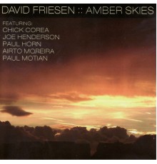 David Friesen - Amber Skies