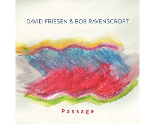 David Friesen & Bob Ravenscroft - Passage