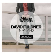 David Fuldner - In My Mind