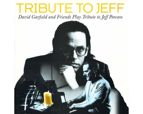 David Garfield - Tribute to Jeff