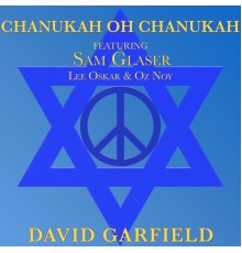 David Garfield - Chanukah Oh Chanukah