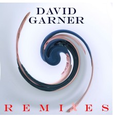 David Garner - David Garner Remixes