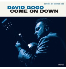 David Gogo - Come On Down