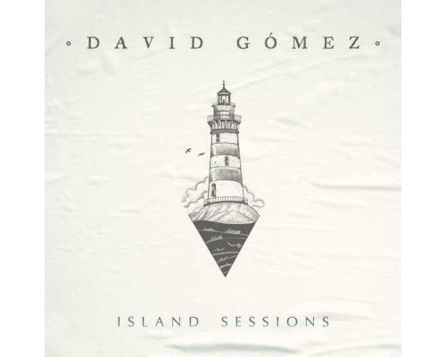 David Gomez - Island Sessions