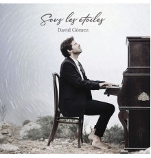 David Gomez - Sous Les Étoiles