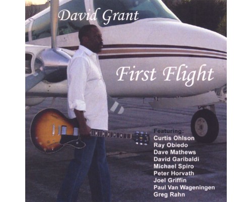 David Grant - First Flight