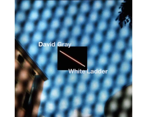 David Gray - White Ladder