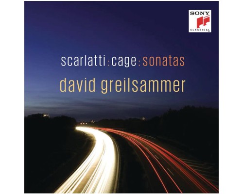 David Greilsammer - Scarlatti & Cage : Sonatas