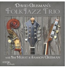 David Grisman Trio - FolkJazz