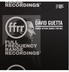 David Guetta - Family Affair (Dance For Me)