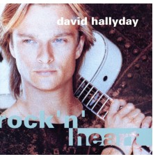 David Hallyday - Rock 'n' Heart