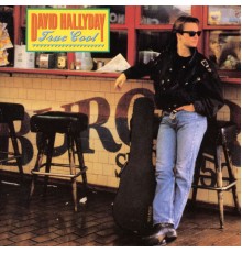 David Hallyday - True Cool