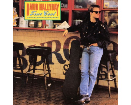 David Hallyday - True Cool