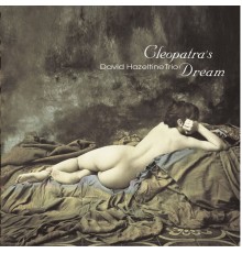 David Hazeltine Trio - Cleopatra's Dream