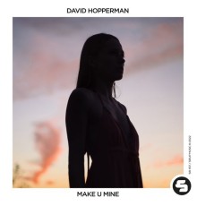 David Hopperman - Make U Mine