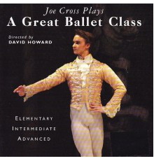 David Howard - David Howard Presents a Great Ballet Class With Pianist Joe Cross