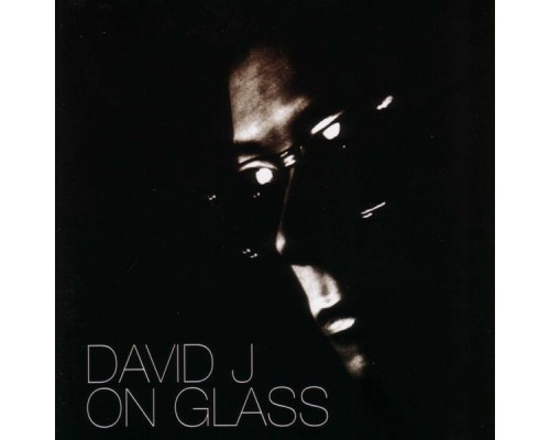 David J - On Glass