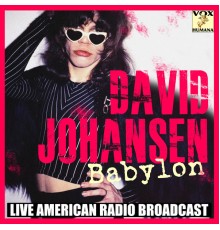 David Johansen - Babylon (Live)