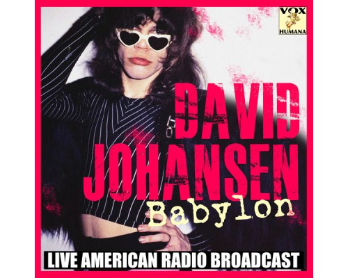 David Johansen - Babylon (Live)