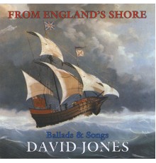 David Jones - From England's Shore