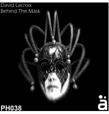 David Lacroix - Behind The Mask