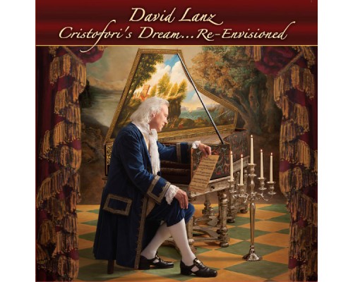 David Lanz - Cristofori's Dream...Re-Envisioned